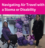 If flying with a stoma feels daunting, you are not alone. Our You Can Fly! guide, created with ostomate Ifrah Mohamed, is packed with practical advice to help you travel with more confidence, comfort and dignity. It covers planning ahead, booking assistance, getting through security, what to pack in your hand luggage, and your rights at the airport and on board. The page also includes a downloadable travel certificate and a handy checklist, so you can feel more prepared before you set off.