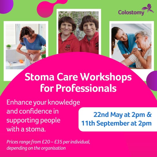 We’re pleased to offer two specialist Stoma Care Workshops in 2026, designed specifically for health and social care professionals who want to strengthen their knowledge, skills, and confidence in stoma care.  These practical workshops provide valuable guidance, professional insight, and an opportunity to enhance the quality of care you provide.  📅 Workshop dates:  22 May 2026 at 2:00pm  11 September 2026 at 2:00pm  Cost: £20–£35 per person (depending on organisation)  Spaces are limited, so we encourage you to book early to secure your place.  Sign up below to reserve your spot.