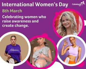 International Women’s Day on 8 March was a chance to celebrate women who create change.&nbsp;  This year’s theme, Give to Gain, reminded us that sharing experiences can spark real impact.&nbsp;  We celebrated women like Adele Roberts, Mollie Pearce, Louise&nbsp;Thompson&nbsp;and Tracey Emin, who have helped challenge stigma and&nbsp;open up&nbsp;conversations about living with a stoma.&nbsp;  Read the full story&nbsp;on our website&nbsp;